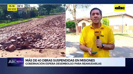 Video: más de 40 obras suspendidas en Misiones
