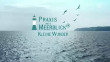 Praxis mit Meerblick -19- Kleine Wunder