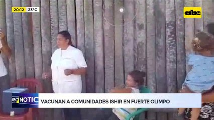 Vacunadores llegan a comunidad indígena de Fuerte Olimpo