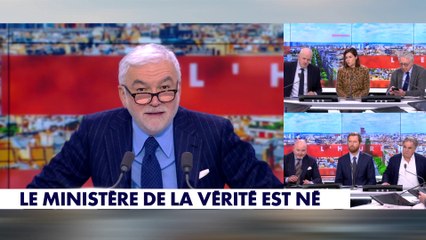 L'édito de Pascal Praud : «Le ministère de la vérité est né»