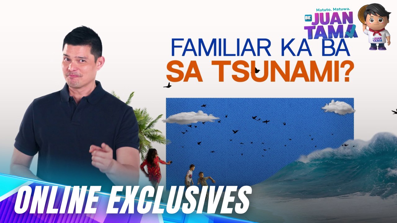 Be Juan Tama: Common causes of TSUNAMIS you should know! (Online Exclusives)