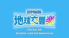 Doraemon Movie 43 - Nobita và Bản Giao Hưởng Địa Cầu - Tập Cuối