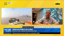 Crisis en puerto de China y el impacto del cierre que genera en nuestro país