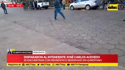 Dispararon al intendente José Carlos Acevedo