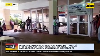 Inseguridad en Hospital Nacional de Itauguá