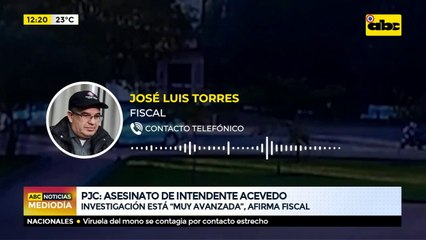 Investigación de atentado está avanzada, asegura fiscal
