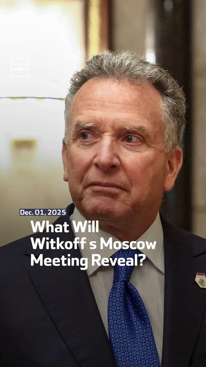 What Will Witkoff’s Moscow Meeting Reveal?