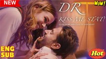 Dr. Kiss Me Stat! [ SHORT DRAMA WITH HIGH QUALITY 2025 ]