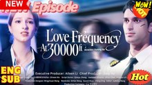 [HOT] Love Frequency at 30000 feet Full movie