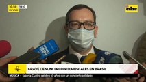 Grave denuncia contra fiscales en Brasil