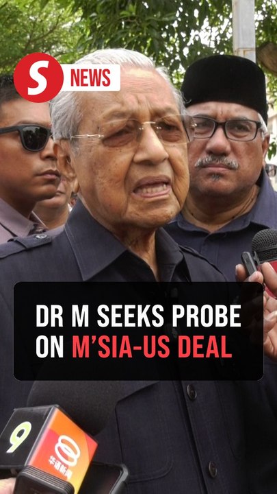 Dr M lodges police report against PM over US trade deal