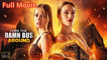 Turn Around Bus - (2025) Full Movie | HD | English Sub