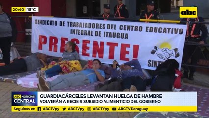 Guardiacárceles levantan huelga de hambre