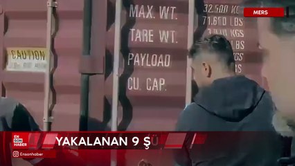Mersin limanında konteynerde 44 yabancı uyruklu yakalandı