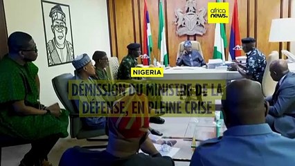 Nigeria : démission du ministre de la Défense, en pleine crise sécuritaire 