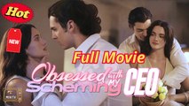 Obsessed With My Scheming CEO - Arranged Marriage Escape Led To Destiny The CEO’s Secret Crush - (2025) Full Movie | HD | English Sub