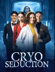 Cryo Seduction  - Drama FULL MOVIES ENGLISH SUB