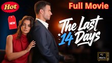 The Last 14 Days - (2025) Full Movie | HD | English Sub