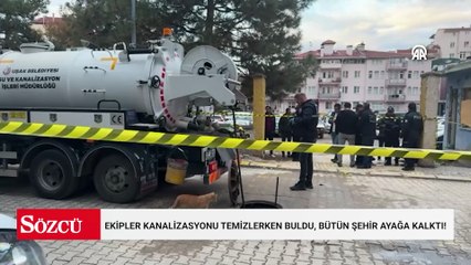 Ekipler kanalizasyonu temizlerken buldu, bütün şehir ayağa kalktı!