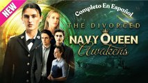 La ReíNa Divorciada De La Marina Despierta Minicinelatino