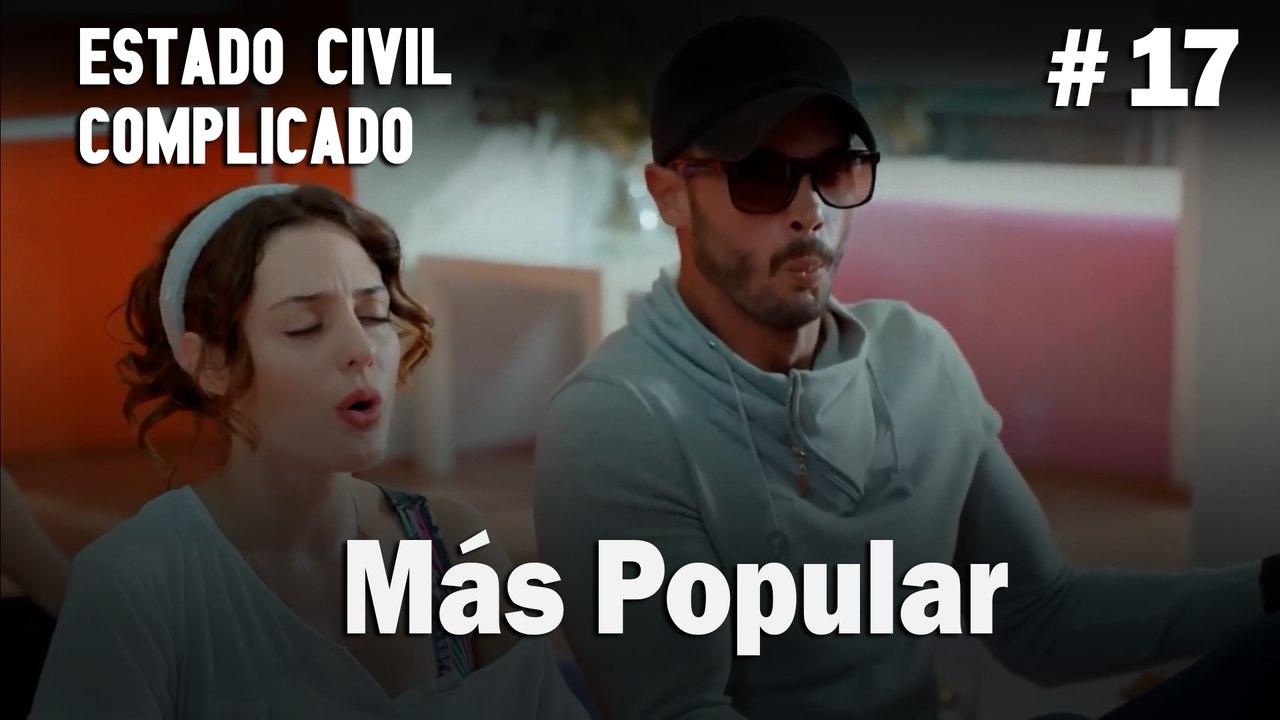 Más Popular # 17 - Estado Civil: Complicado