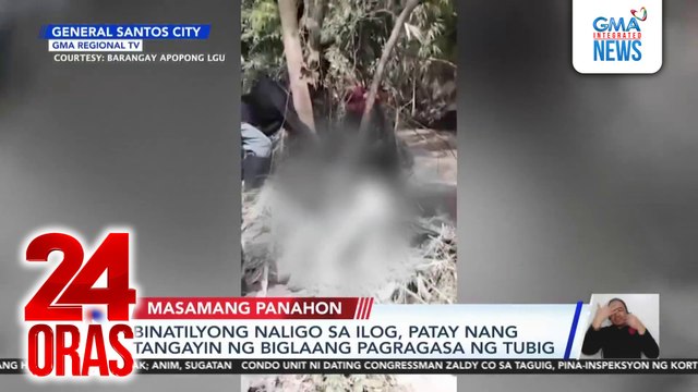 Binatilyong naligo sa ilog, patay nang tangayin ng biglaang pagragasa ng tubig | 24 Oras