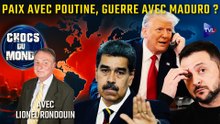 Chocs du monde avec Lionel Rondouin - En Ukraine comme au Venezuela, un changement de régime ?