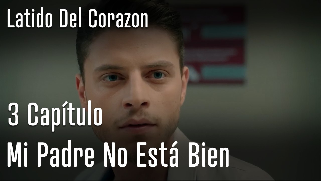 Mi Padre No Está Bien - Latido Del Corazon