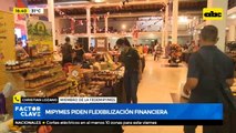 MIPYMES piden flexibilización financiera