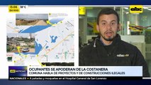 Ocupantes se apoderan de la Costanera