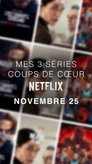 Les 3 séries Netflix que j’ai préférées au mois de novembre 2025 ! 3 séries à voir absolument !