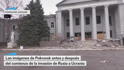 Las imágenes de Pokrovsk antes y después  del comienzo de la invasión de Rusa a Ucrania