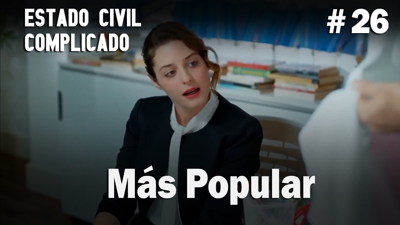 Más Popular # 26 - Estado Civil: Complicado