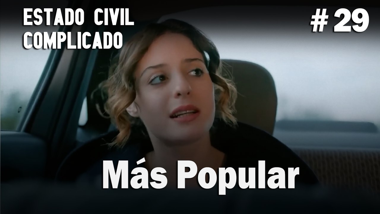 Más Popular # 29 - Estado Civil: Complicado