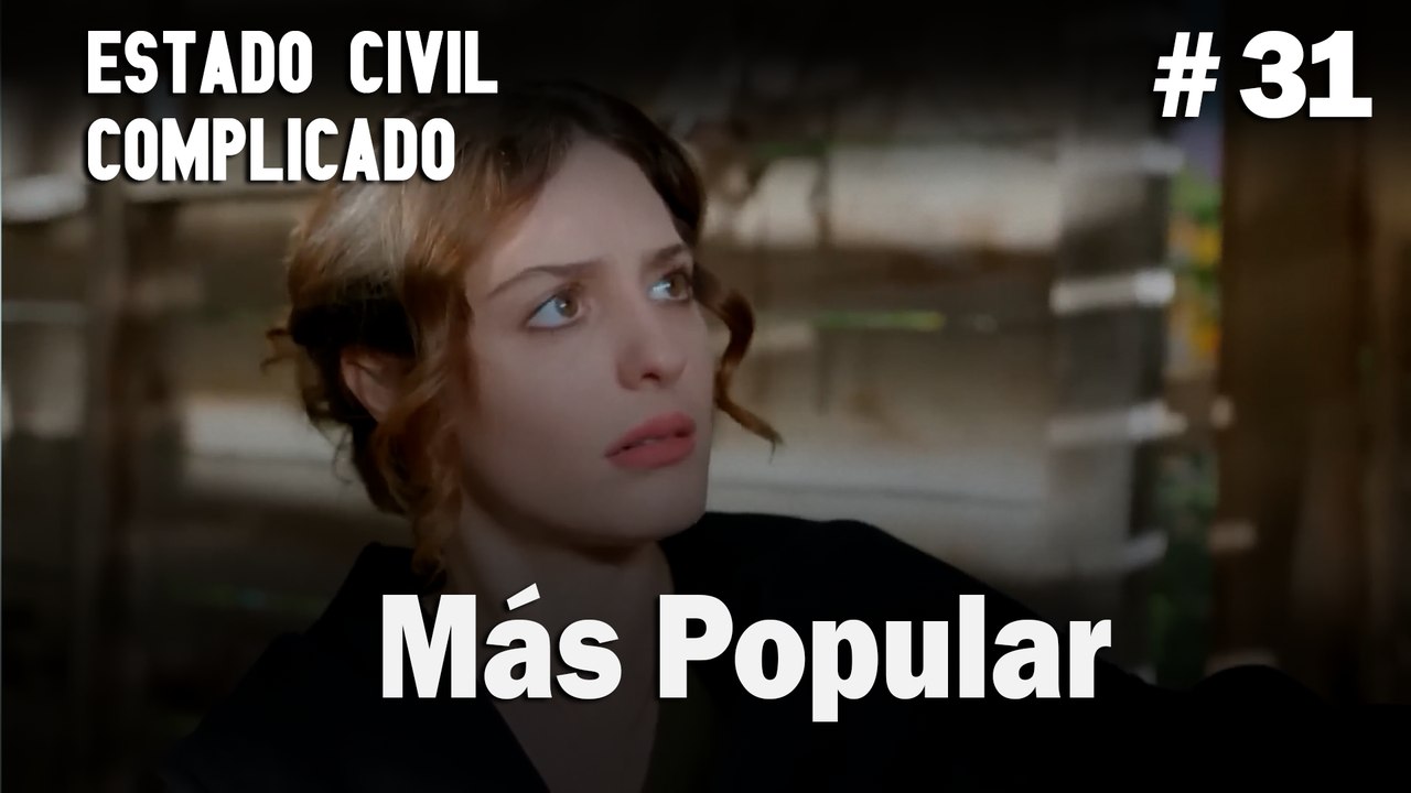 Más Popular # 31 - Estado Civil: Complicado