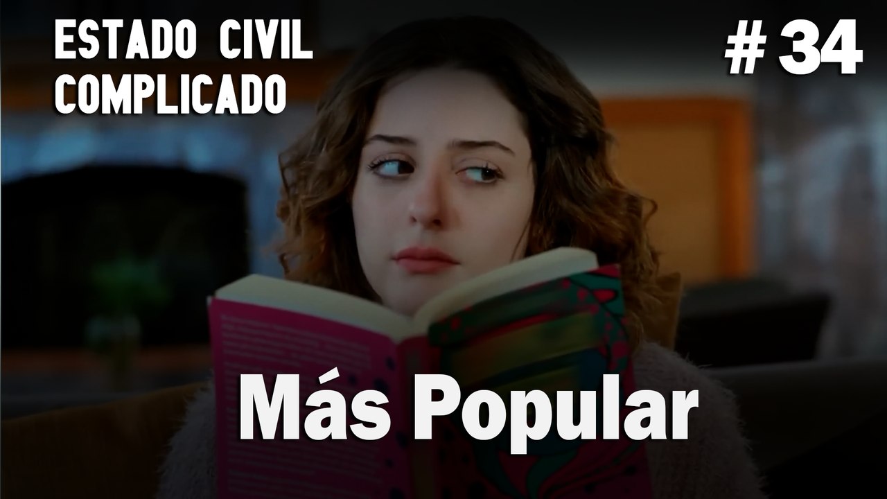 Más Popular # 34 - Estado Civil: Complicado