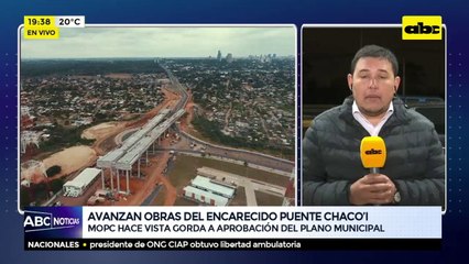 Avanzan obras del encarecido puente Chaco`i