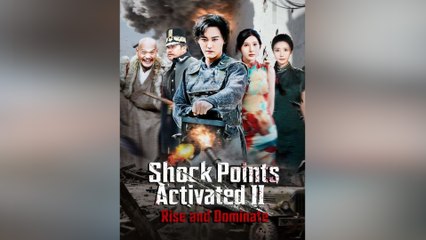 Shock Points Activated Ii: Rise And Dominate - Full Movie