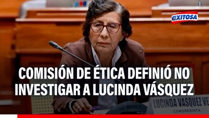 Lucinda Vásquez: Comisión de Ética define no investigar a congresista por contratar familiares en su despacho