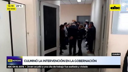Culminó la intervención en la Gobernación de Guairá
