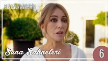 Suna Sahneleri 6 - Ben Onun Annesiyim