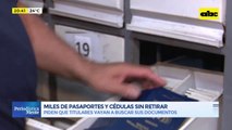 Miles de pasaportes y cédulas sin retirar
