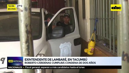 Llegó el exintendente de Lambaré a Tacumbú