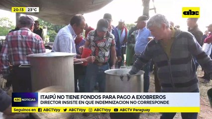 Itaipú no tiene fondos para pago a exobreros