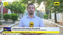 Cementerios refuerzan seguridad