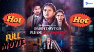 [New Drama] Daddy Don’t Go, Please Save Mommy #reelshort #dramabox - Full Movie  Drama Video Studio