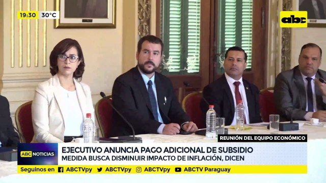 Ejecutivo anuncia pago adicional de subsidio