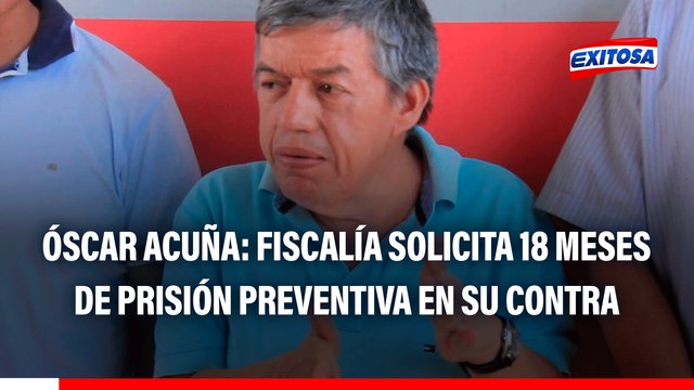 Óscar Acuña: Fiscalía solicita 18 meses de prisión preventiva en su contra por el caso 'Qali Warma'