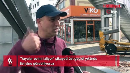 Evin içini gören üst geçit yıkılıp, yenisi yapıldı: Yine gözüküyor, değişen fazla bir şey yok