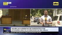 Siguen las audiencias de candidatos a FGE